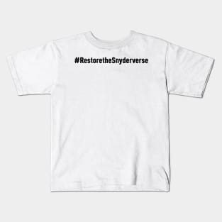 Restore the Snyderverse (Black) Kids T-Shirt